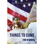 Things To Come: A Brief History of the Bible - Paperback
