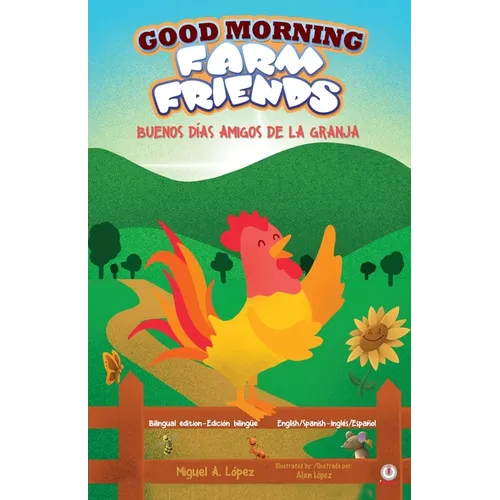Good Morning Farm Friends: Buenos días amigos de la granja - Paperback