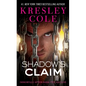 Shadow's Claim: Immortals After Dark: The Dacians - Paperback