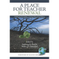 A Place for Teacher Renewal - Paperback