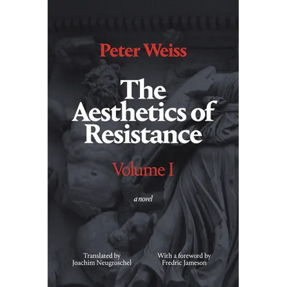 The Aesthetics of Resistance, Volume I - Paperback