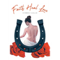 Faith Heal Love - Paperback