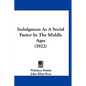 Indulgences As A Social Factor In The Middle Ages (1922) - Paperback