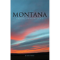 Montana: An Uncommon Land - Paperback
