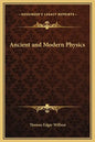 Ancient and Modern Physics - Hardcover