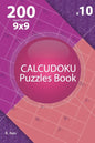 Calcudoku - 200 Hard Puzzles 9x9 (Volume 10) - Paperback