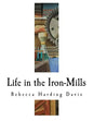 Life in the Iron-Mills: The Korl Woman - Paperback