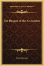 The Dragon of the Alchemists - Hardcover