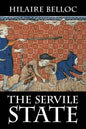 The Servile State - Paperback