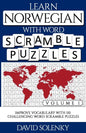 Learn Norwegian with Word Scramble Puzzles Volume 1: Learn Norwegian Language Vocabulary with 110 Challenging Bilingual Word Scramble Puzzles - Paperback