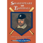 Shakespeare and Baseball: Reflections of a Shakespeare Professor and Detroit Tigers Fan - Paperback
