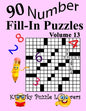 Number Fill-In Puzzles, Volume 13: 90 Puzzles - Paperback