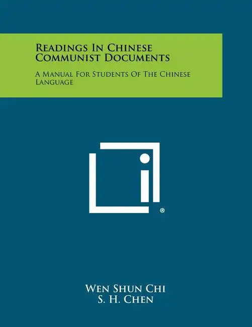 Readings in Chinese Communist Documents: A Manual for Students of the Chinese Language - Paperback