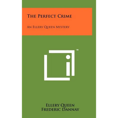 The Perfect Crime: An Ellery Queen Mystery - Hardcover