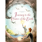 Journey to the Center of the Earth - Hardcover