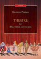 Theatre for big, small and tiny kids - Paperback