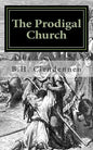 The Prodigal Church - Paperback