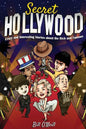 Secret Hollywood: Crazy and Interesting Stories about the Rich and Famous - Paperback