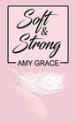 Soft & Strong - Paperback