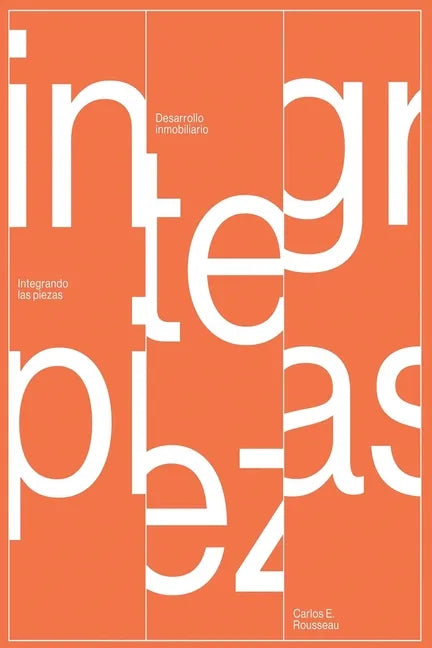Desarrollo Inmobiliario: Integrando las Piezas - Paperback