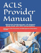 ACLS Provider Manual: Advanced Cardiovascular Life Support Study Guide with EKG Interpretations - Paperback