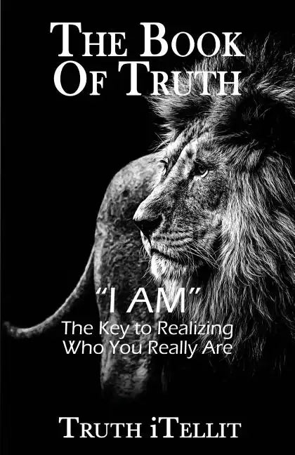 The Book of Truth: I Am - Paperback