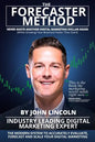 The Forecaster Method: The Modern System to Accurately Evaluate, Forecast, and Scale Your Digital Marketing - Paperback