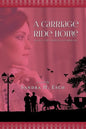 A Carriage Ride Home - Paperback