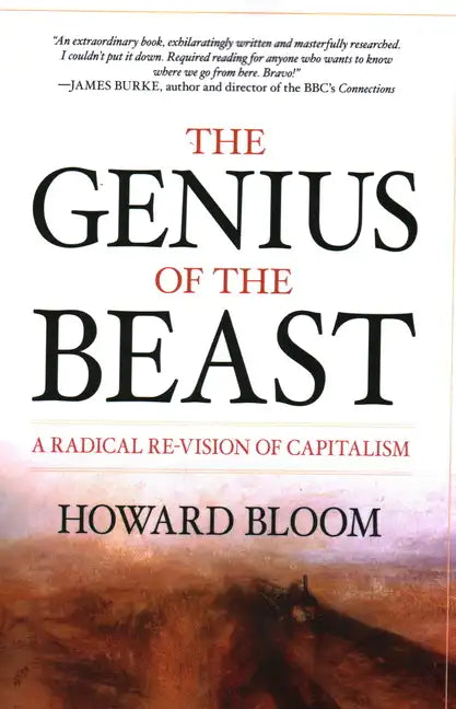 The Genius of the Beast: A Radical Re-Vision of Capitalism - Paperback