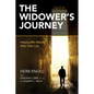 The Widower's Journey: Helping Men Rebuild After Their Loss - Paperback