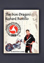 The Iron Dragon: Richard Bustillo - Hardcover
