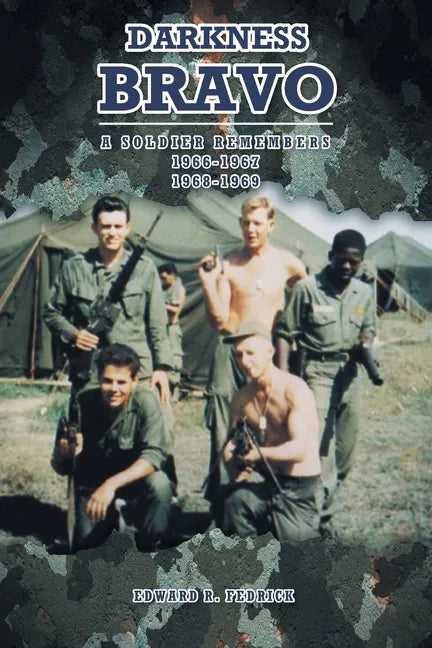 Darkness Bravo: A Soldier Remembers - Paperback