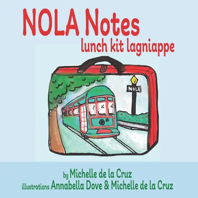 NOLA Notes: Lunch-kit Lagniappe - Paperback