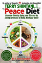 Peace Diet: Reverse Obesity, Aging, and Disease by Eating for Peace, Mind, and Body - Paperback