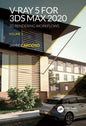 V-Ray 5 for 3ds Max 2020: 3D Rendering Workflows Volume 1 - Paperback