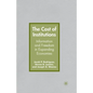 The Cost of Institutions: Information and Freedom in Expanding Economies - Paperback