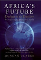 Africa's Future: Darkness to Destiny - Hardcover