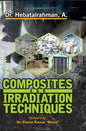 Composite and Irradiation Techniques - Hardcover