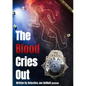 The Blood Cries Out - Paperback