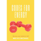 Codes for Energy: Become your Authentic Self - Paperback