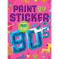 Paint by Sticker (Official): 90s: Re-Create 12 Iconic Images One Sticker at a Time! - Paperback
