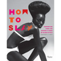 How to Slay: Inspiration from the Queens and Kings of Black Style - Hardcover