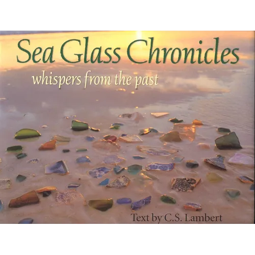Sea Glass Chronicles - Hardcover