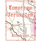 Tomorrow Jerusalem: The Story of Nat Turner and the Southampton Slave Insurrection - Paperback
