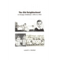 The Old Neighborhood: Memories of a Chicago Childhood--1942 to 1952 - Paperback