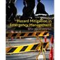 Hazard Mitigation in Emergency Management - Hardcover