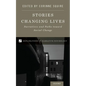 Stories Changing Lives: Narratives and Paths Toward Social Change - Hardcover