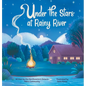 Under the Stars at Rainy River - Hardcover