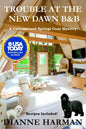 Trouble at the New Dawn B & B: A Cottonwood Springs Cozy Mystery - Paperback