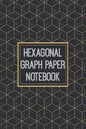 Hexagonal Graph Paper Notebook: 1/2 Inch Hexagons - Hex Map - Hex Board - Hex Grid - Designed for RPG Gamers and other Crazy People - Paperback